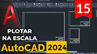 Curso Autocad 2024 - 1516 - Imprimir Plotar Pdf