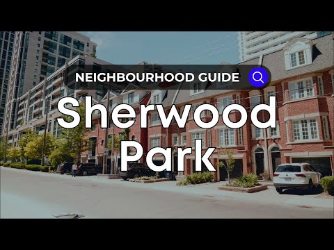 Sherwood Park | Toronto Neighborhood Guide - Canada Moves You