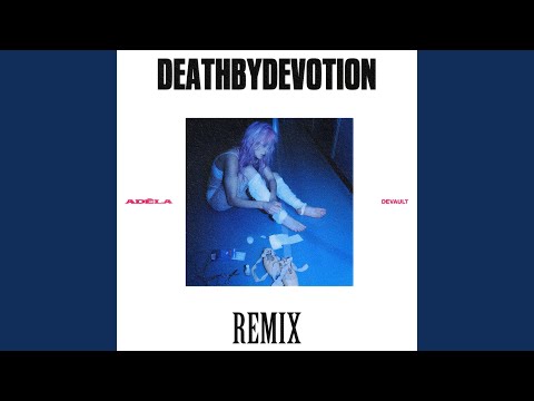 DeathByDevotion (Devault Remix) thumbnail