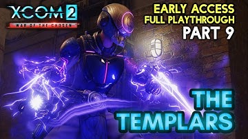 THE TEMPLARS [#9] XCOM 2: War of the Chosen with HybridPanda