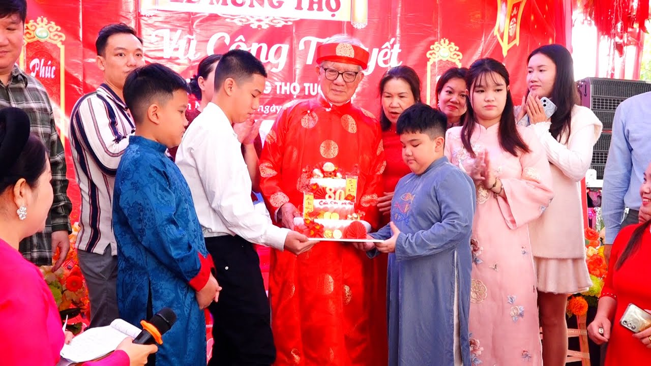 Lễ mừng thọ cụ Vũ Công Thuyết - Thượng thượng thọ tuổi 80 - ngày 1 1 2026