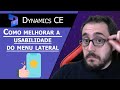 Como melhorar a usabilidade do menu lateral no Dynamics 365 CE