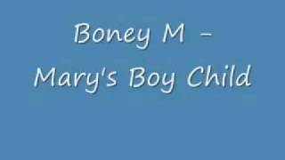 Boney M - Marys Boy Child
