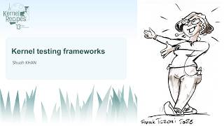 Kernel Recipes 2026   Kernel testing frameworks