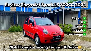 2004 CHEVROLET SPARK 800CC CAR REVIEW | EFFICIENT AND AGILATE CAR