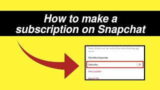 How to make a subscription on snapchat