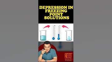 Depression in freezing point solution | CHEMISTRY FOR NEET-UG EXAM | #neet #chemistry #ncert#science