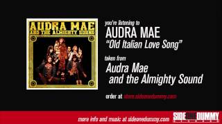 Video thumbnail of "Audra Mae - Old Italian Love Song (Official Audio)"