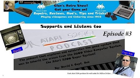 The ATARI 5200 Podcast Episode #3