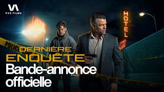 DERNIÈRE ENQUÊTE Bande-Annonce 4K (2026) | Josh Duhamel, Dylan Sprouse | Action, Thriller