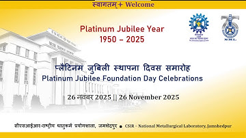CSIR-NML Platinum Jubilee Foundation Day
