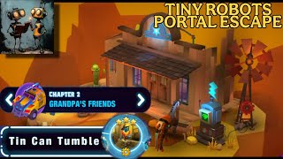 Tiny Robots Portal Escape Chapter 2 Granpa's Friends - Tin Can Tumble
