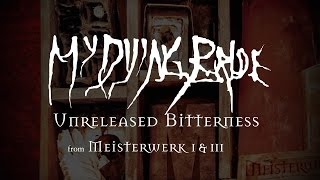 My Dying Bride - Unreleased Bitterness (from Meisterwerk I &amp; III)