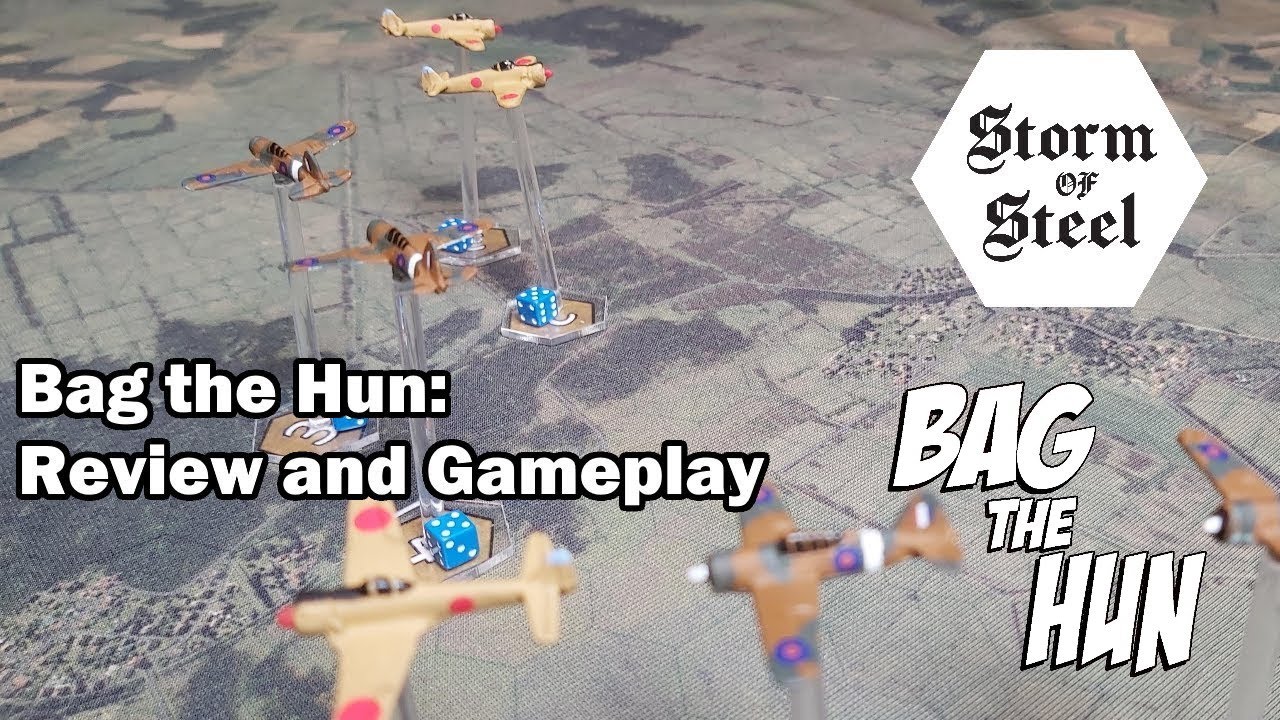 Bag the Hun: Review & Gameplay | Storm of Steel Wargaming
