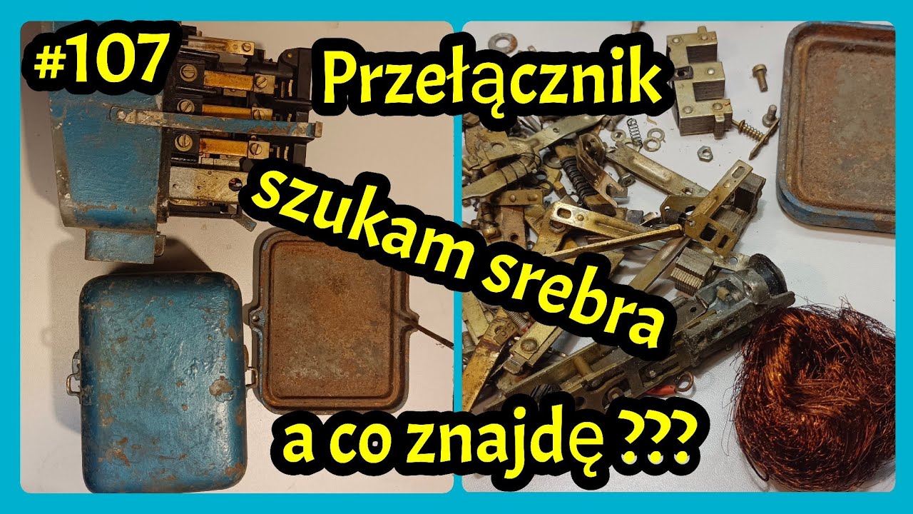 #107 Przełączniki ze złomu. Poszukiwania srebrnych styków #srebro #recykling #odzysk