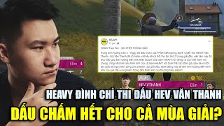 TALKSHOW | HEAVY đình chỉ thi đấu HEV.VanThanh: Dấu chấm hết cho mùa giải? | BLV Rikaki