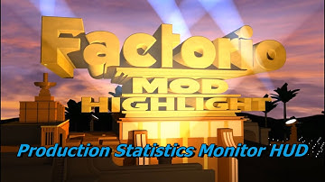 Productiestatistieken Monitor HUD | Factorio Mod Highlight