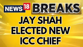 Cricket News | BCCI Secretary Jay Shah Elected Unopposed As Next ICC Chairman | ICC | News18