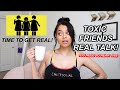 TOXIC FRIENDS GIRL-TALK! *were spilling ALL THE TEA!*