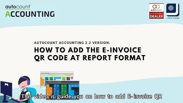 [AutoCount Accounting 2.2] How to Add E-Invoice QR Code to Report Format