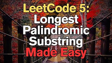 LeetCode 5: Longest Palindromic Substring Made Easy For Complete Beginners – Python Tutorial