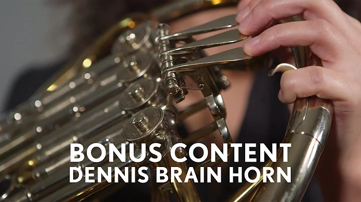 Bonus Content: The Dennis Brain Horn