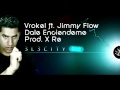 Vrokel feat jimmy flow  dale enciendeme  3l3city