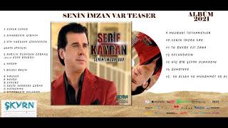 Şerif Kayran Senin İmzan Var 2021 ALBÜM TEASER (Official Audio)