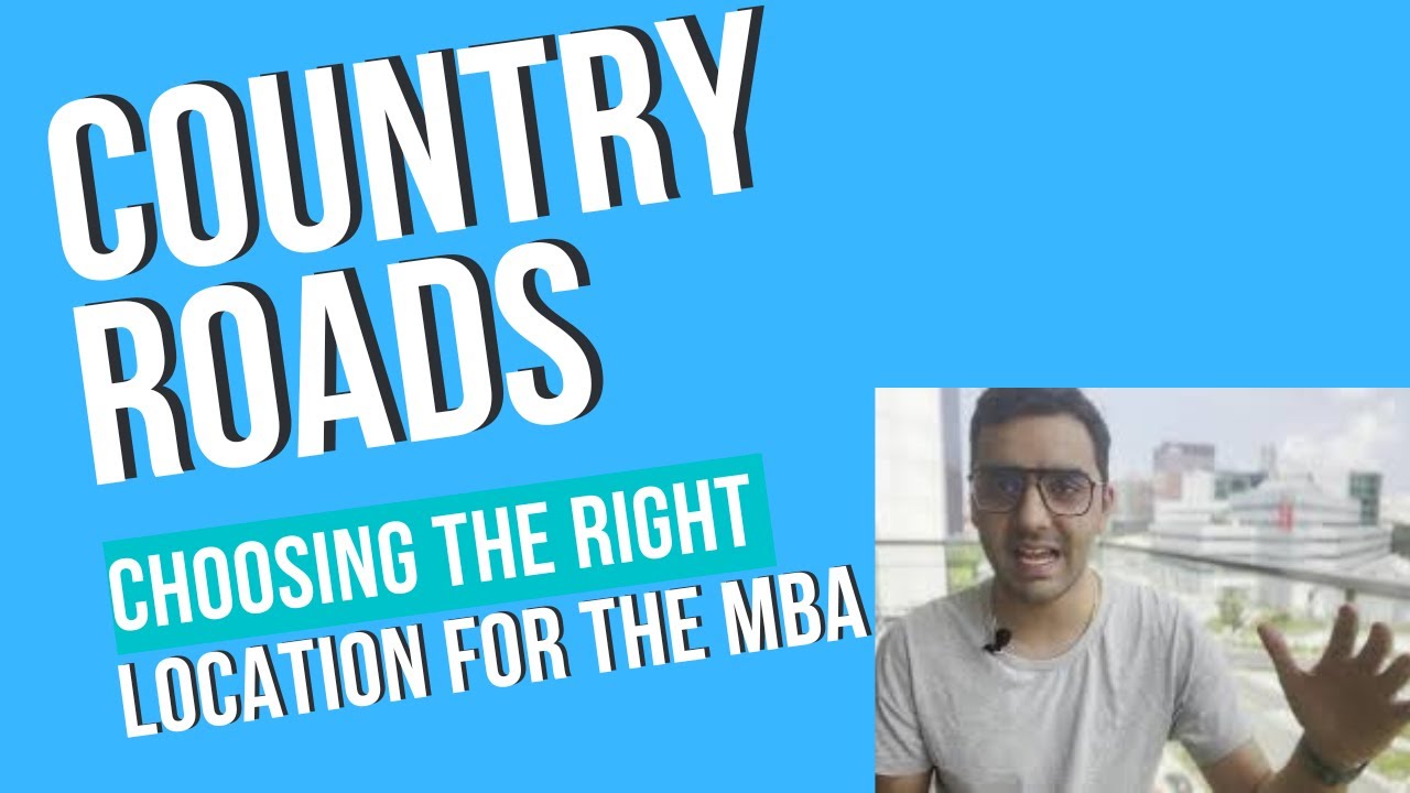 Country Roads Choosing Where To Do The MBA YouTube country-roads-choosing-where-to-do-the-mba-youtube