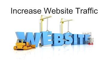 Increase Website Traffic/How to Build Traffic to Your Website