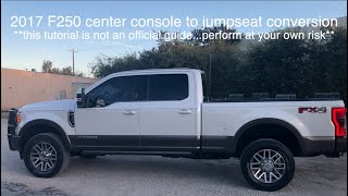 2017 F250 Center Console to Jumpseat Conversion