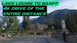 Lake Louise to Banff | 4k Driving | Canada