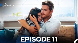 Armaan Episode 11 (Urdu Dubbed) FULL HD