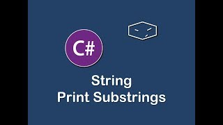 string print substrings in c#
