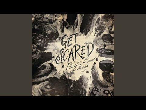 Get Scared - Hurt (Album Version)