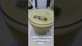 bebida de menta Tampoc9 Madero en el Cangrejito Azul en la Mata #tuxpanveracruz