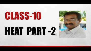 HEAT PART -2 / CLASS 10 / AP &TS / CBSE / NCERT / TET / DSC/ POLYCET