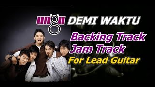 Ungu - Demi Waktu (Backing Track For Lead Guitar) | Chord In C-Major