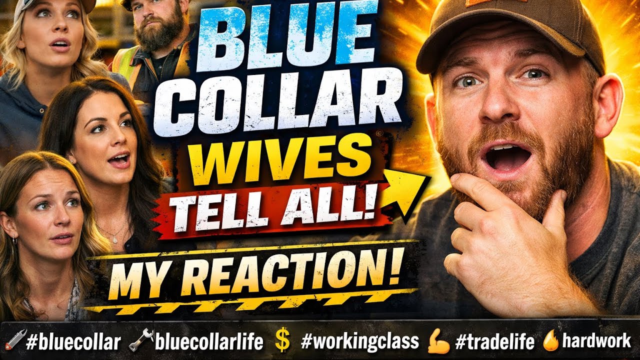 Reacting to blue collar wives. 