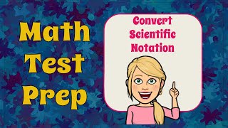 How to Convert Scientific Notation to Standard Form | 8.EE.A.4 💗💙