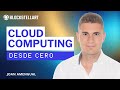 ¿Qué es el Cloud Computing? | Todo lo que necesitas saber en Español!