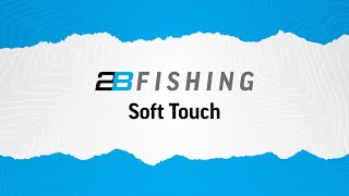 2B FISHING Soft Touch // NEW for 2023-24 screenshot 2