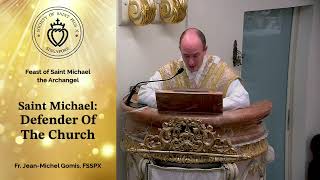 Saint Michael: Defender Of The Church - Sermon by Fr Gomis (29 Sep 2026)