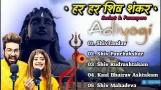 Sachet &Parampara Top5 Song (Jukebox) Har Har Shambhu Shiv Mahadeva | हर हर शिव शंकर | New Song2022