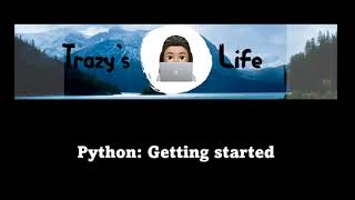 Python Tutorial - Getting started