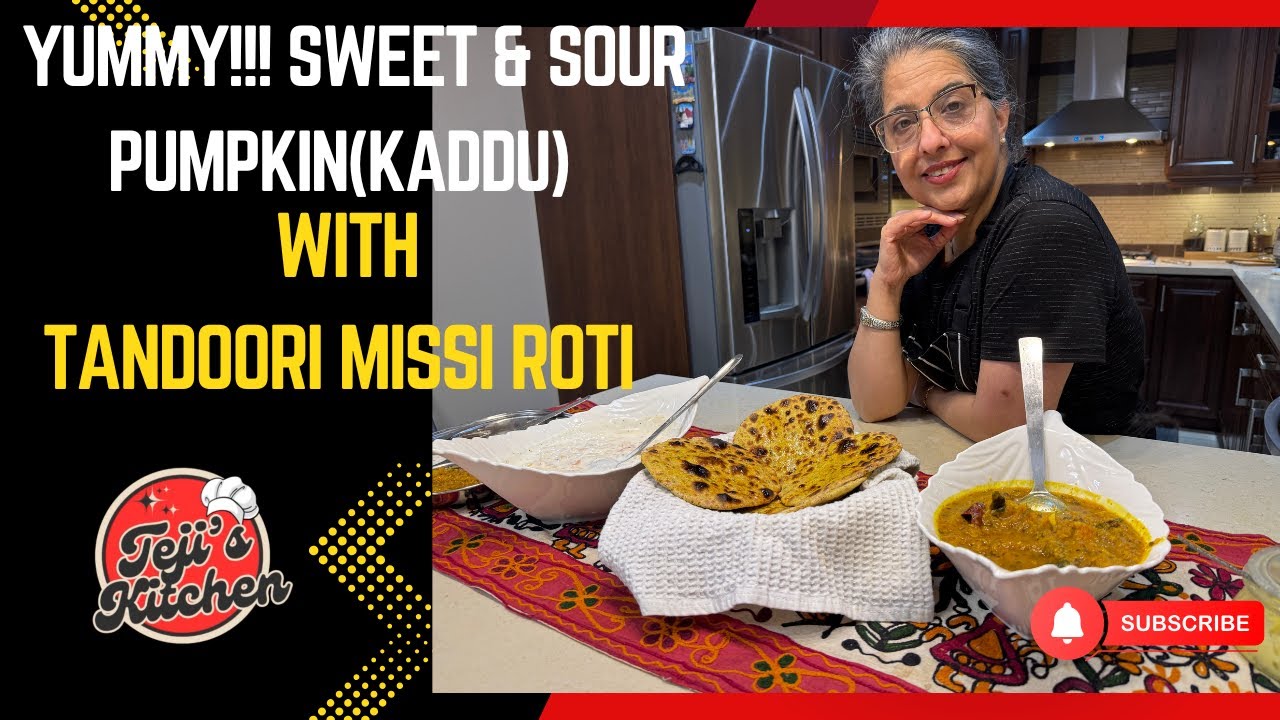 Yummy! Mouthwatering Pumpkin(Kaddu) with Tandoori Missi Roti