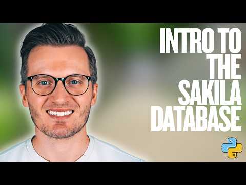 Python Day 199: Introduction to the Sakila Sample Database
