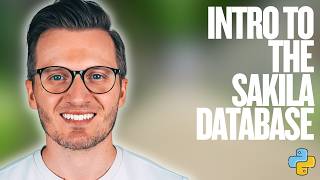 Python Day 199: Introduction to the Sakila Sample Database