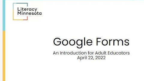 Google Forms for Teachers 4.22.22