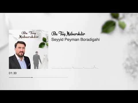 Seyyid Peyman  - Bu Toy Mübarəkdir (Official Audio Clip)